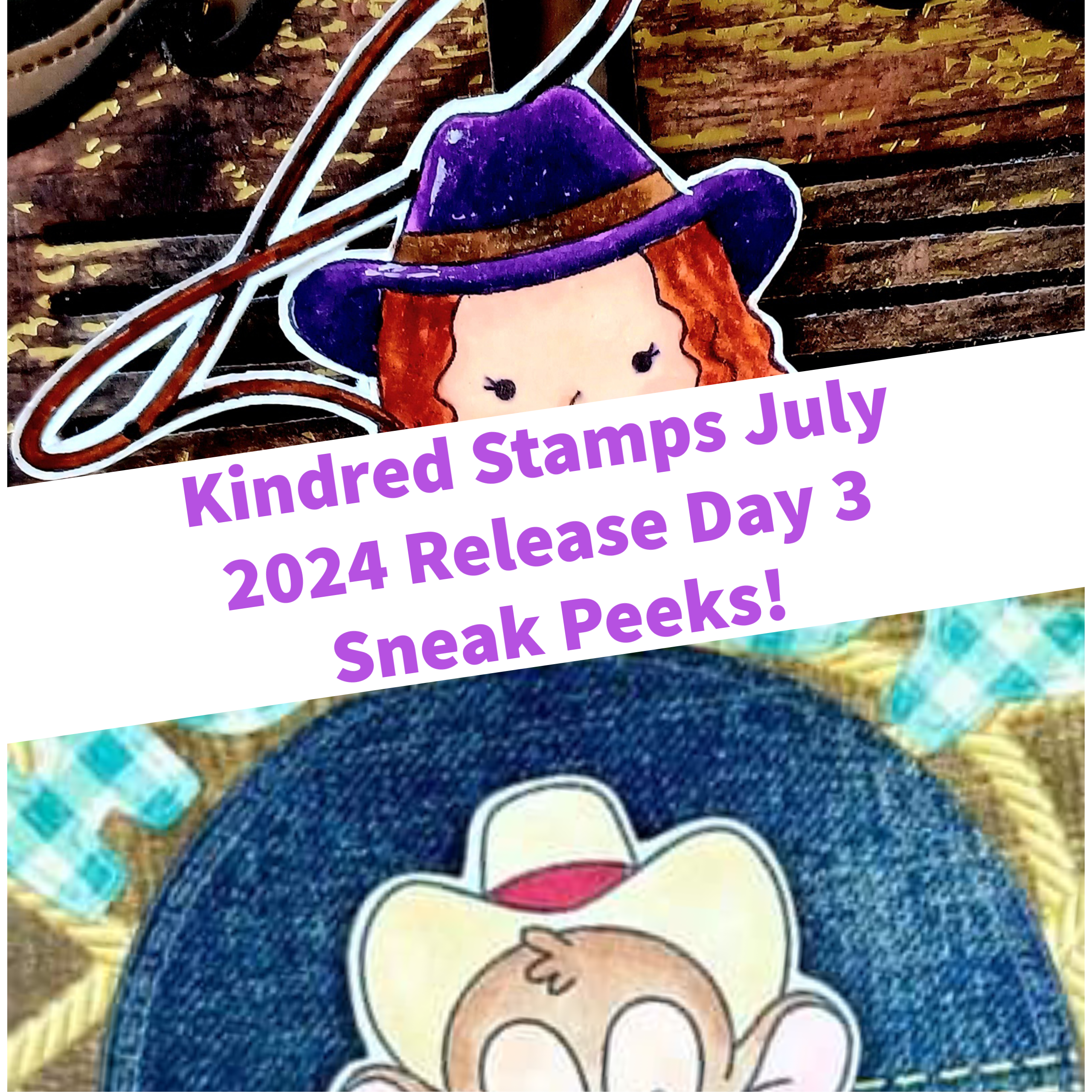 July Release Day 3 - Kindred Posse and Rootin Tootin